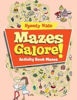 Mazes Galore! Activity Book Mazes Speedy Kids Taschenbuch Englisch 2017