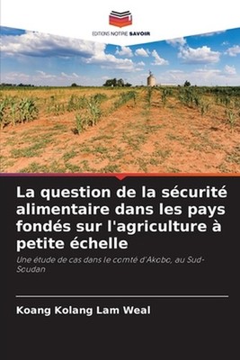 La question de la scurit alimentaire dans les pays fonds sur l'agriculture petit
