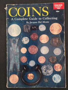 Coins a Complete Guide to Collecting Jacques Del Monte 1959 Trend Book