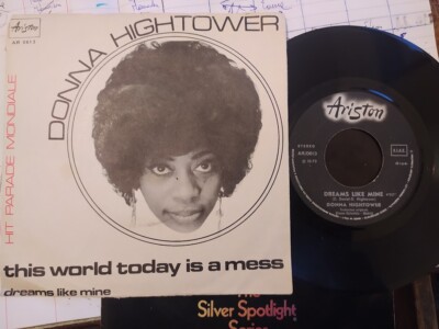 7'' DONNA HIGHTOWER THIS WORLD TODAY IS A MESS DREAMS LIKE MINE N/MINT