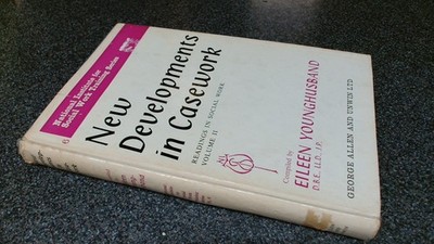 			New Developments in Casework, Volume 2, Eileen Younghusband, Geor		