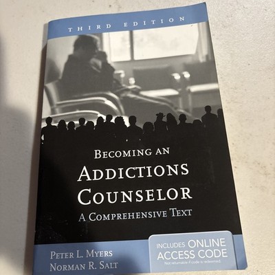 Becoming an Addictions Counselor : A Comprehensive Text 