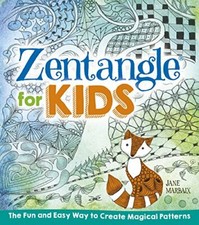 Zentangle for Kids By Jane Marbaix