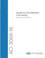 ACI 306R-16 Guide to Cold Weather Concreting (Brand New Paperback)