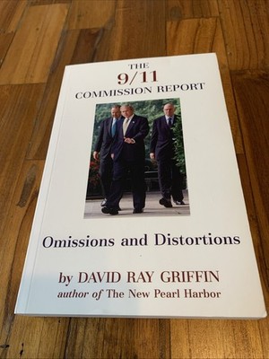 The 9/11 Commission Report Omissions and Distortions Paperback Edition New