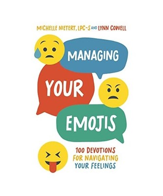 Managing Your Emojis: 100 Devotions for Navigating Your Feelings, Michelle Niete