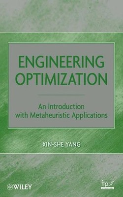 Engineering Optimization: An Introduction with Metaheuristic Applications by Xin
