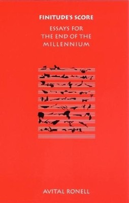Avital Ronell Finitude's Score (Taschenbuch) Texts and Contexts