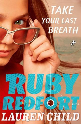 Thumbnail - Lauren Child Take Your Last Breath (taschenbuch) Ruby Redfort