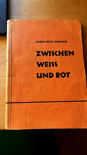 Zwischen Weiss und Rot von Edwin Erich Dwinger Sonderausgabe