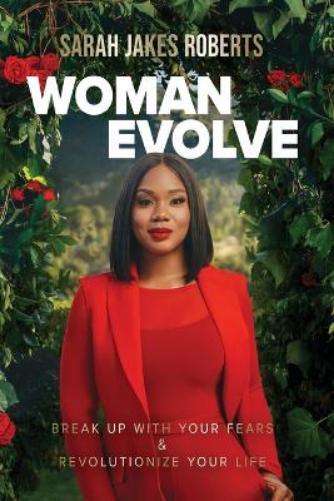 Sarah Jakes Roberts Woman Evolve (Tascabile)