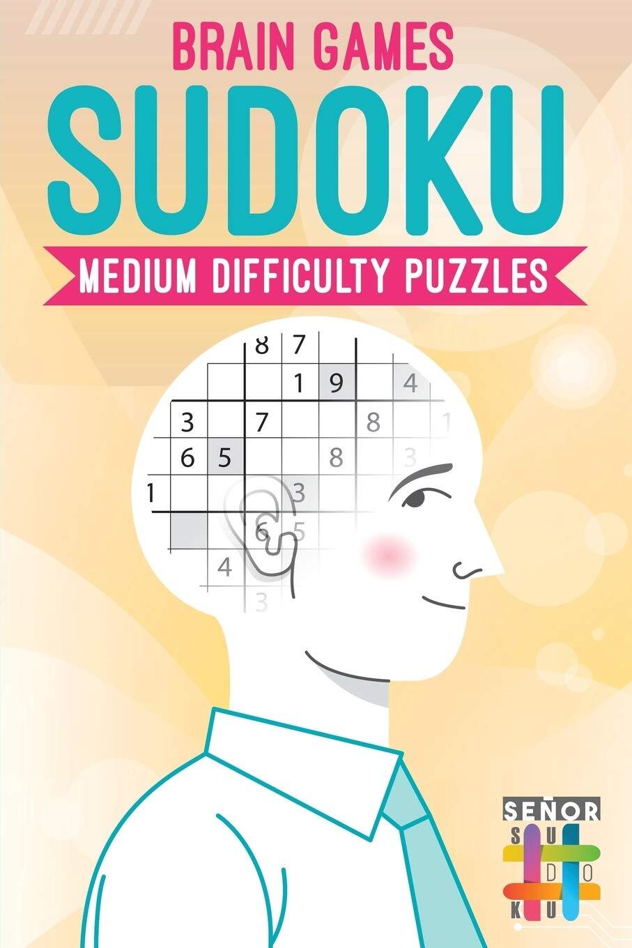 Senor Sudoku Brain Games Sudoku Medium Difficulty Puzzles (Paperback)
