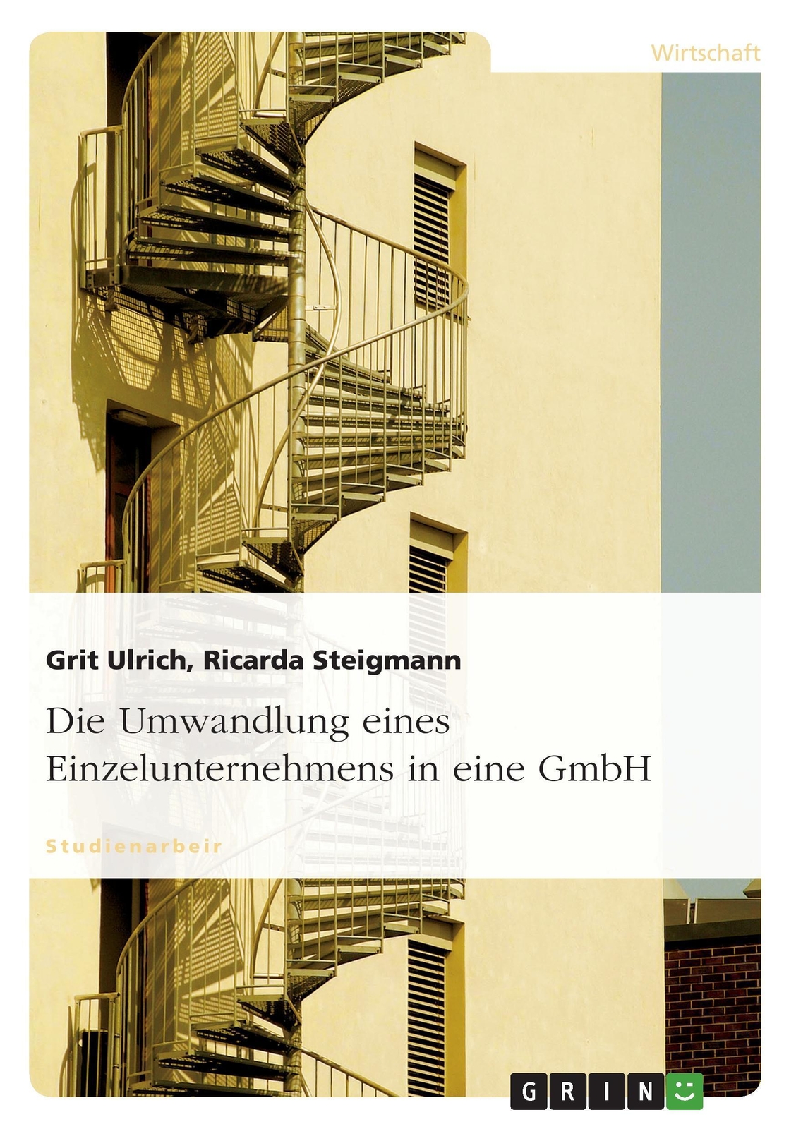 Thumbnail - Die Umwandlung Eines Einzelunternehmens In Eine Gmbh | Grit Ulrich |