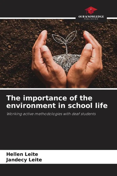 Hellen Leite (U. A.) | The Importance Of The Environment In School Life | Buch-image
