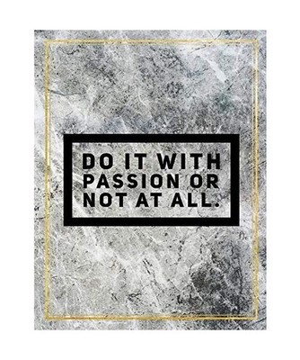 Do it with passion or not at all.: College Ruled Marble Design 100 Pages Large S