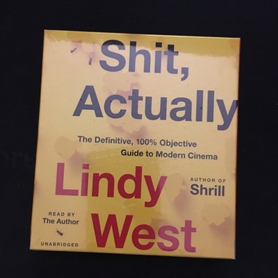 Shit Actually Definitive 100% Objective Guide Modern Cinema Audio CD Lindy West