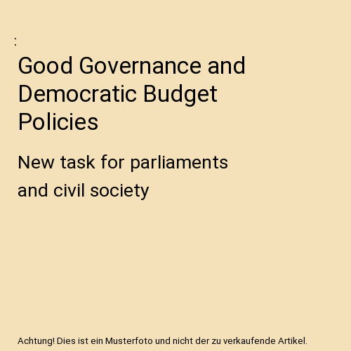 Good Governance and Democratic Budget Policies: New task for ...