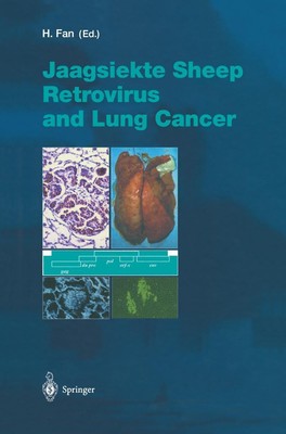 Jaagsiekte Sheep Retrovirus and Lung Cancer Hung Y. Fan