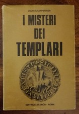 I MISTERI DEI TEMPLARI - Louis CHARPENTIER - Atanor 1974 