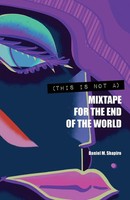 (This Is Not A) Mixtape For The End Of The World | Daniel M. Shapiro | Buch