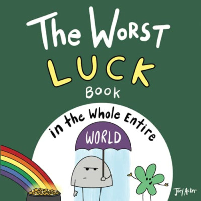 The Worst Luck Book in the Whole Entire World (Entire W - Paperback NEW Acker, J