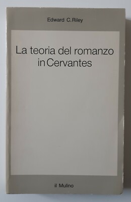 E.C.RILEY DIE THEORIE DES ROMANS VON CERVANTES DIE MÜHLE 1988