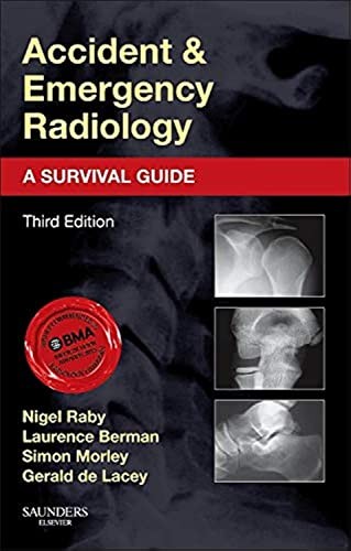Accident and Emergency Radiology: A Survival Guide, 3e,Nigel Rab