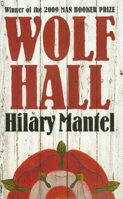 Wolf Hall - Hilary Mantel