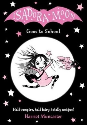 Harriet Muncaster Isadora Moon Goes to School (Taschenbuch)
