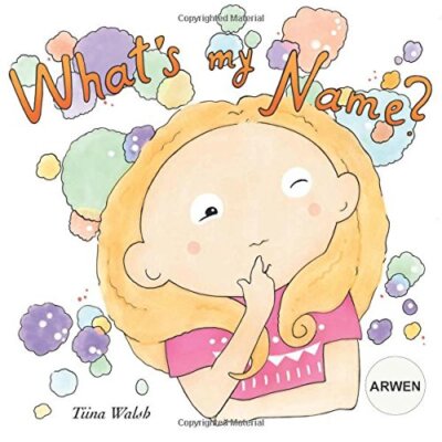 What's my name? ARWEN by Walsh, Virta  New 9781976454219 Fast Free Shipping-,