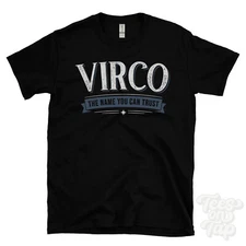 VIRCO THE NAME YOU CAN TRUST T-SHIRT mens & womens novelty family gift idea