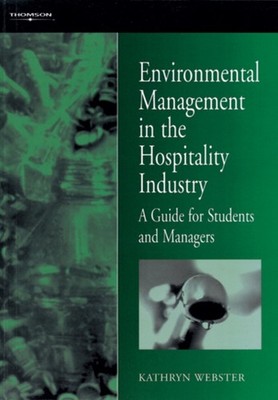 Environmental Management in the Hospitality Industry : A Guide fo