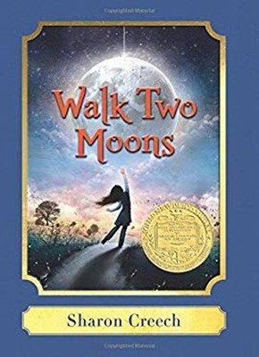 Walk Two Moons: a Harper Classic : A Newbery Award Winner Sharon