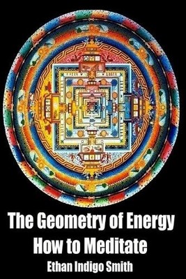 Ethan Indigo Smith The Geometry of Energy (Taschenbuch)