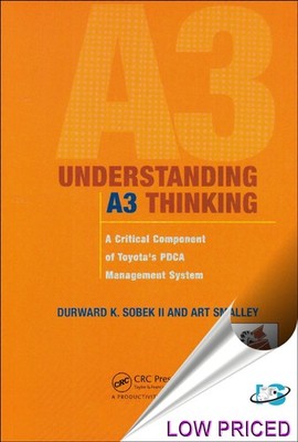 Understanding A3 Thinking: A Critical Component of Toyota's PDCA Management ...