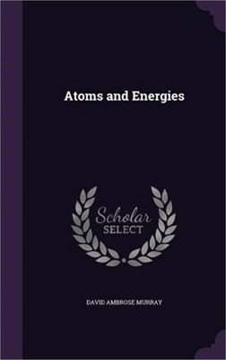 Atoms and Energies (Hardback or Cased Book)