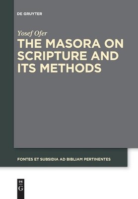 The Masora on Scripture and Its Methods by Yosef Ofer (English) Paperback Book