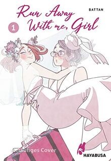 Run Away With me, Girl 1: Run Away With me, Girl 1:... | Buch | Zustand sehr gut