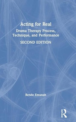 Renee Emunah - Acting For Real   Drama Therapy Process Technique And - X555z