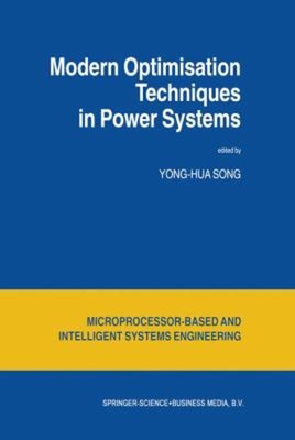 Modern Optimization Techniques in Power Systems Hardcover