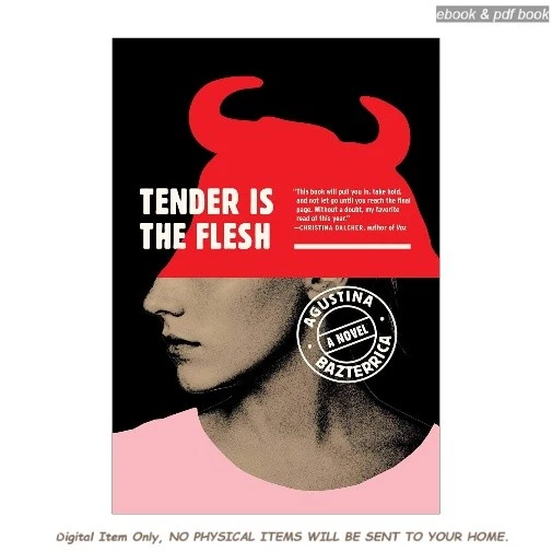 Tender Is the Flesh, Agustina Bazterrica 2026 - Image 1 of 1