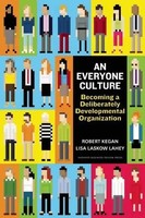 An Everyone Culture | Becoming A Deliberately Developmental Organization | Buch