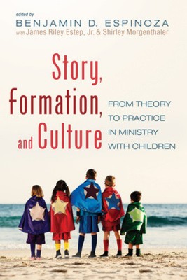 Story, Formation, and Culture by Benjamin D Espinoza