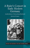 A Ruler's Consort In Early Modern Germany Judith P. Aikin Taschenbuch Englisch