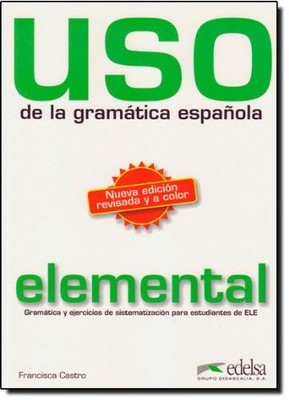 Uso gramatica elemental Ed. 2010 - Libro (Spanish Edition) By Fr