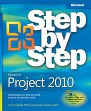 Microsoft Project 2010 Step by Step - Paperback By Chatfield, Carl - GOOD