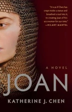 Joan: A Novel of Joan of Arc - 9781984855824, paperback, Katherine J Chen