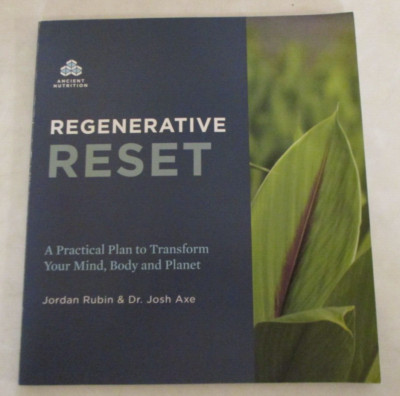 Regenerative Reset: A Practical Plan to Transform Your Mind, Body, and Planet