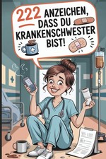 Krankenschwester Geschenk 222 Anzeichen Pflegealltag witzig, skurril