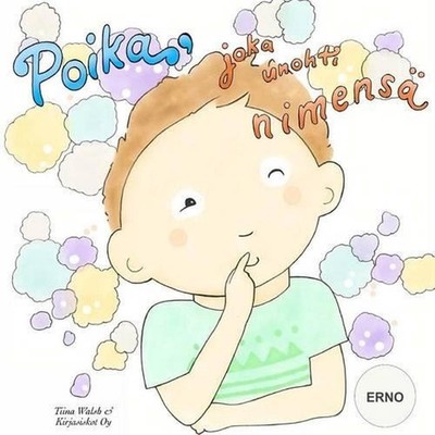 Poika, joka unohti nimens ERNO by Tiina Walsh (Finnish) Paperback Book